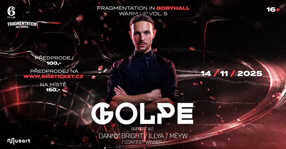 NO.6 - GOLPE | 14.11.2025 | FRAGMENTATION IN BOBY HALL WARM UP Vol.5